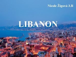 Nicole igov 3 B LIBANON TTNE ZRIADENIE republika