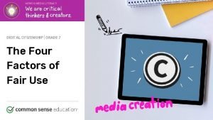 Four factors of fair use Four factors of fair use