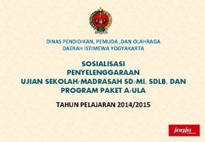 DINAS PENDIDIKAN PEMUDA DAN OLAHRAGA DAERAH ISTIMEWA YOGYAKARTA