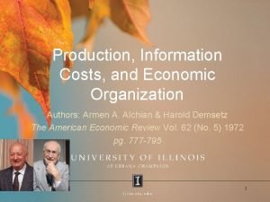 Production Information Costs and Economic Organization Authors Armen