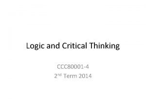 Logic and Critical Thinking CCC 80001 4 2