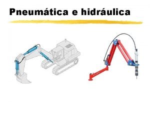 Pneumtica e hidrulica Magnitudes fundamentais Presin forza exercida