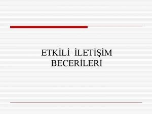 ETKL LETM BECERLER letiim Nedir Kiiler arasnda BLG