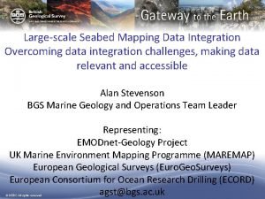 Largescale Seabed Mapping Data Integration Overcoming data integration