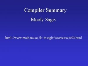 Compiler Summary Mooly Sagiv html www math tau