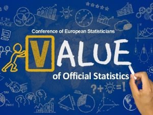 Conference of European Statisticians of Official Statistics UNECE