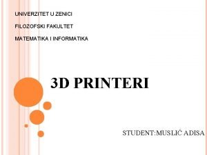 UNIVERZITET U ZENICI FILOZOFSKI FAKULTET MATEMATIKA I INFORMATIKA