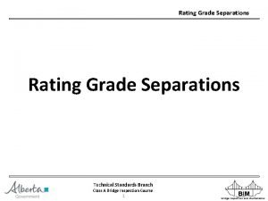 Rating Grade Separations Technical Standards Branch Class A