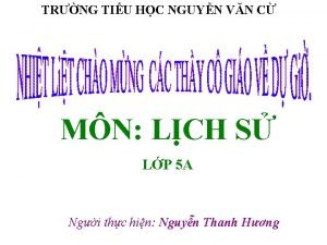 TRNG TIU HC NGUYN VN C MN LCH