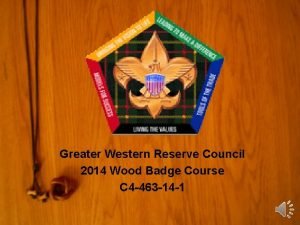 Greater Western Reserve Council 2014 Wood Badge Course