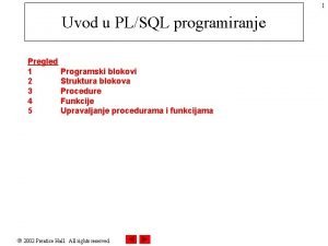 1 Uvod u PLSQL programiranje Pregled 1 2