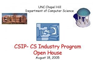 UNC Chapel Hill Department of Computer Science CSIP