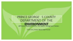 PRINCE GEORGES COUNTY DEPARTMENT OF THE ENVIRONMENT Jeff