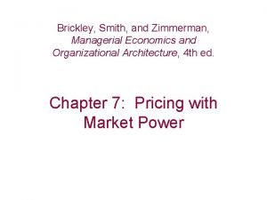 Brickley Smith and Zimmerman Managerial Economics and Organizational