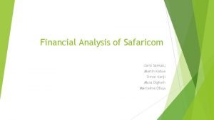 Financial Analysis of Safaricom Carol Sankan Martin Kabue