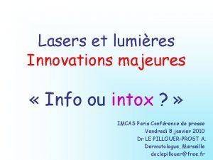 Lasers et lumires Innovations majeures Info ou intox