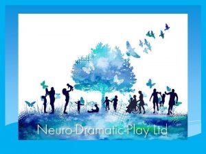 logo FOUNDATION COURSE IN NEURODRAMATICPLAY NDP Presented by