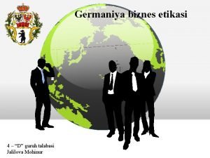 Germaniya biznes etikasi 4 D guruh talabasi Jalilova