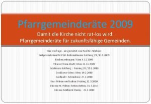 Pfarrgemeinderte 2009 Damit die Kirche nicht ratlos wird