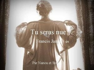 Tu seras nue Francis Jamm es Par Nanou