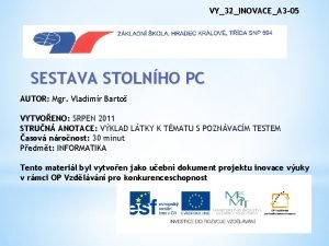 VY32INOVACEA 3 05 SESTAVA STOLNHO PC AUTOR Mgr