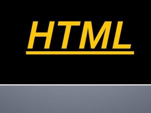 HTML HTML HTML lacronimo di Hyper Text Markup