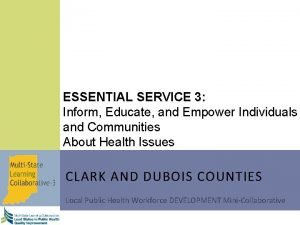 Inform educate and empower public health