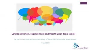 Lerende netwerken Jonge Kind in de stad Utrecht