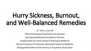 Hurry Sickness Burnout and WellBalanced Remedies Dr Terry