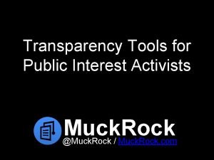 Transparency Tools for Public Interest Activists Muck Rock