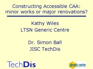 Constructing Accessible CAA minor works or major renovations