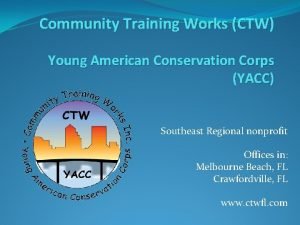 Community training works Community training works