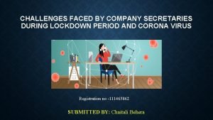 CHALLENGES FACED BY COMPANY SECRETARIES DURING LOCKDOWN PERIOD