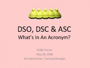 DSO DSC ASC Whats In An Acronym EHS