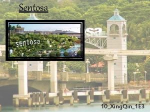 Sentosa 10Xing Qin1 E 3 Immerse Yourself in