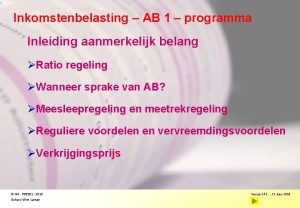 Inkomstenbelasting AB 1 programma Inleiding aanmerkelijk belang Ratio