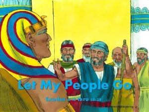 Exodus let my people go