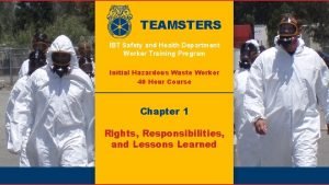 TEAMSTERS IBT Safety and Health Department Worker Training