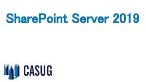 Share Point Server 2019 Why Share Point Server