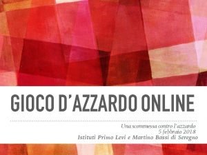 GIOCO DAZZARDO ONLINE Una scommessa contro lazzardo 5