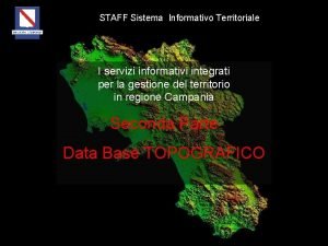 STAFF Sistema Informativo Territoriale I servizi informativi integrati