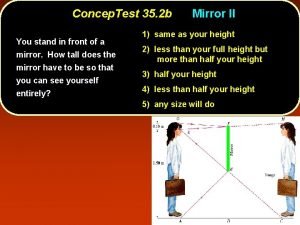 Concep Test 35 2 b You stand in