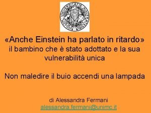 Anche Einstein ha parlato in ritardo il bambino