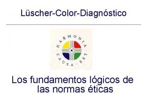 LscherColorDiagnstico Los fundamentos lgicos de las normas ticas