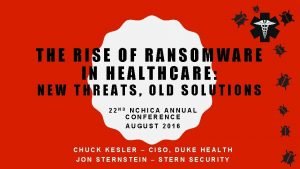 THE RISE OF RANSOMWARE IN HEALTHCARE NEW THREATS