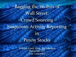 Bagging the Wolves of Wall Street Crowd Sourcing