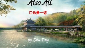 Also all by shu ting