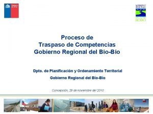 Proceso de Traspaso de Competencias Gobierno Regional del