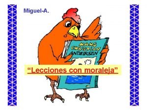 MiguelA Lecciones con moraleja LECCIN 1 Un cuervo