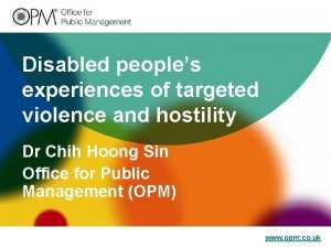 Disabled peoples experiences of targeted violence and hostility